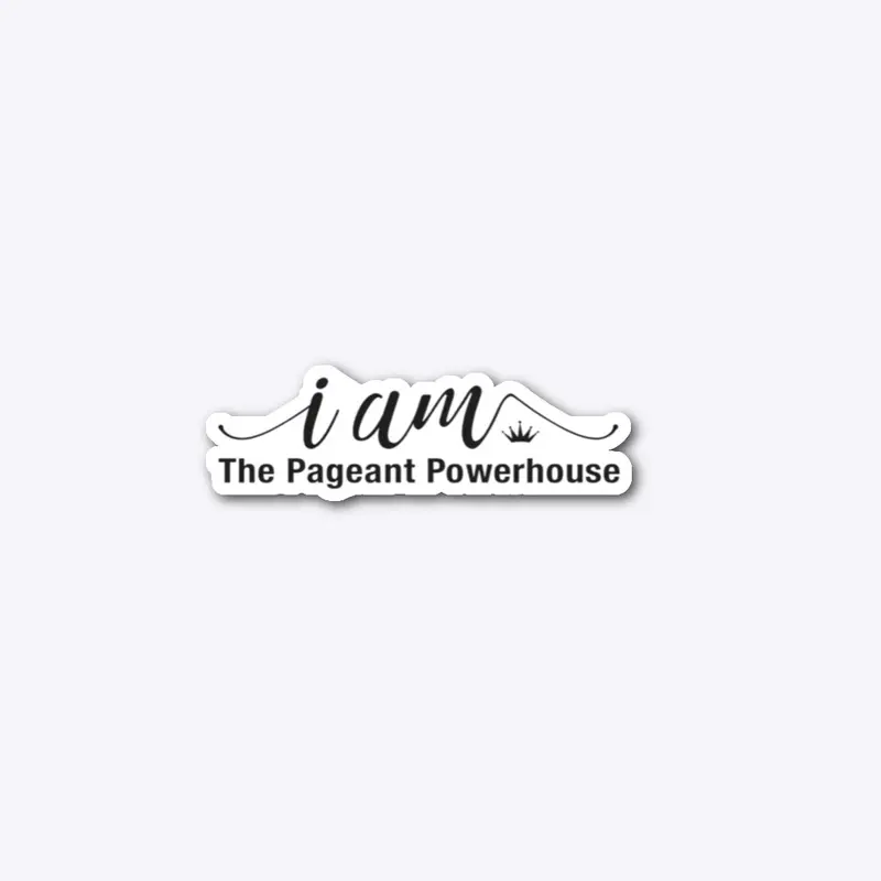 The iam Pageant Powerhouse sticker