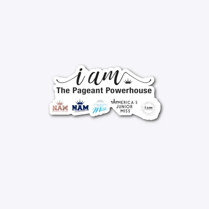 iam Pageant Powerhouse Brands Sticker